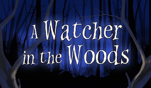 A Watcher in the Woods