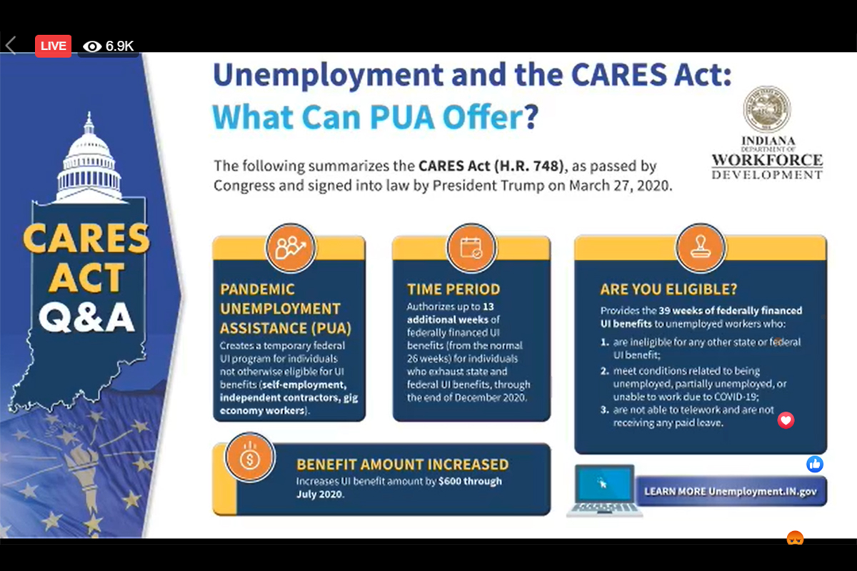 The Indiana Department of Workforce Development provided updates Wednesday about how the federal CARES Act has changed unemployment insurance benefits.