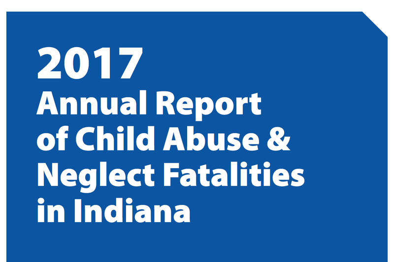 The cover of the Indiana Child Fatality Report for 2017.
