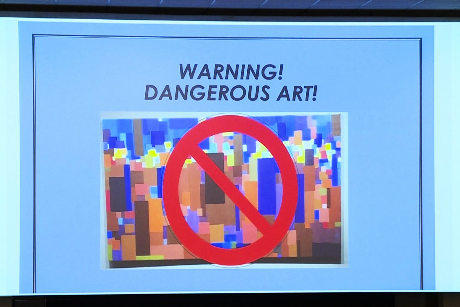 Warning! Dangerous Art!