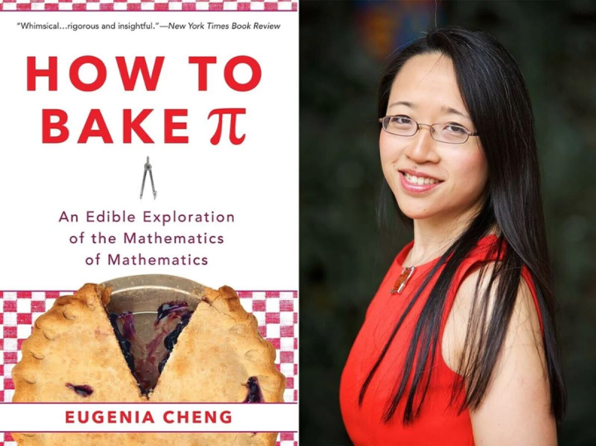 Eugenia Cheng and her book "How to Bake Pi"