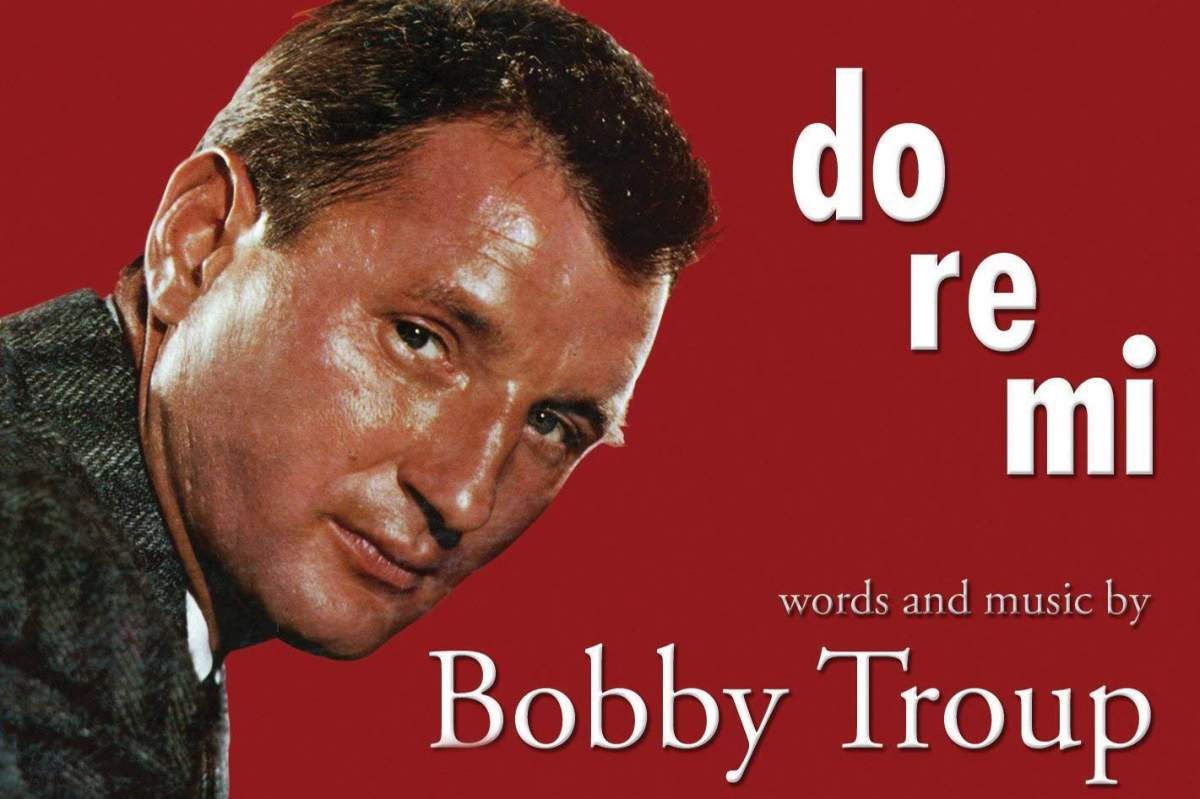 Bobby Troup's 1956 album "Do Re Mi" for Liberty Records features the songwriter performing his own songs.