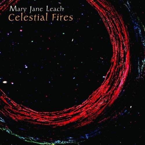 Album art for Mary Jane Leach's album "Celestial Fires"