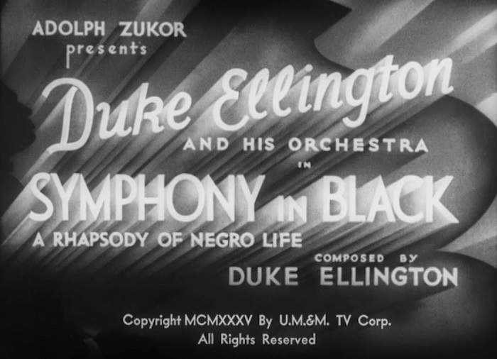 The onscreen opening to Duke Ellington's "Symphony in Black" film