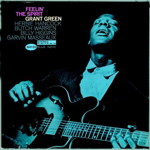 The LP cover of Grant Green's Blue Note album FEELIN' THE SPIRIT.
