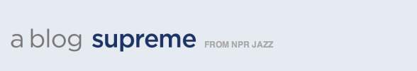 Banner for NPR's A Blog Supreme