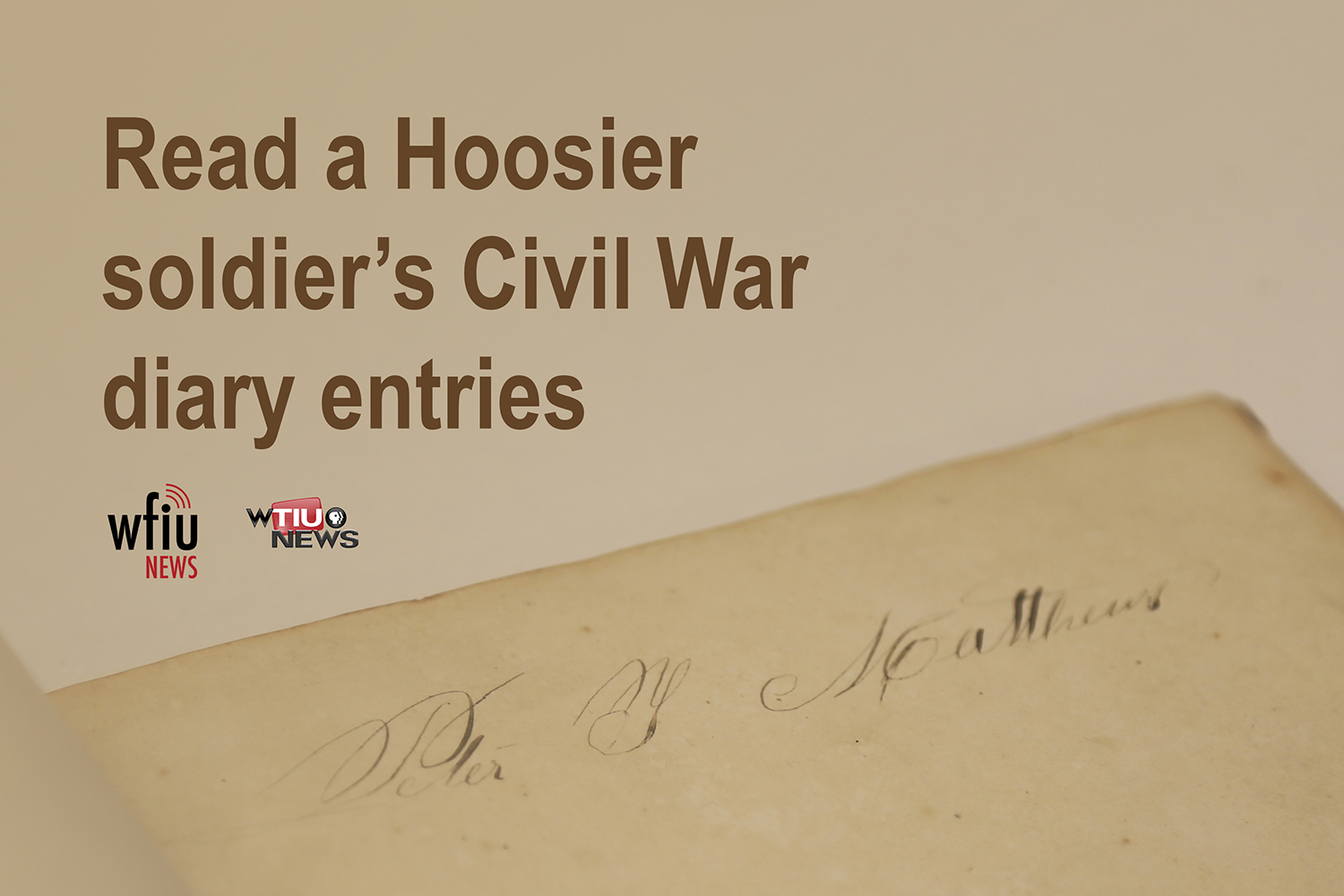 A photo of a diary with the text read the diary of a hoosier civil war soldier.